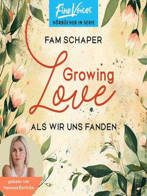 cover image of Growing Love--Als wir uns fanden (ungekürzt)